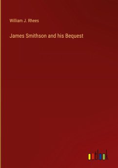 James Smithson and his Bequest