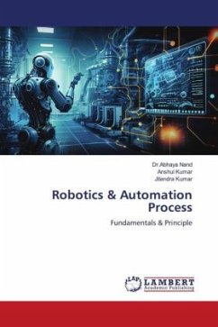 Robotics & Automation Process - Nand, Dr.Abhaya;Kumar, Anshul;Kumar, Jitendra