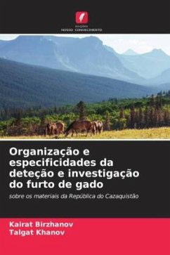 Cover Organização e especificidades da deteção e investigação do furto de gado