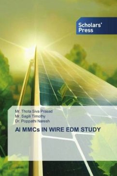 Al MMCs IN WIRE EDM STUDY - Siva Prasad, Mr. Thota;Timothy, Mr. Sagili;Naresh, Dr. Poppathi