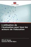 L'utilisation de l'évaluation pour tous les acteurs de l'éducation