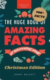 The Huge Book of Amazing Facts and Interesting Stuff Christmas Edition