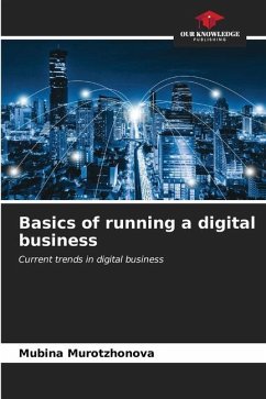 Basics of running a digital business - Murotzhonova, Mubina