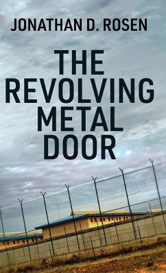 The Revolving Metal Door - Rosen, Jonathan D.