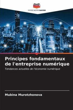 Principes fondamentaux de l'entreprise numérique - Murotzhonova, Mubina