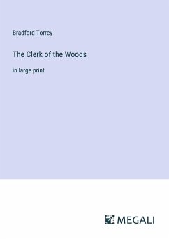 The Clerk of the Woods - Torrey, Bradford