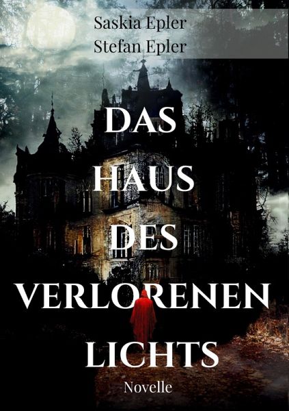 Das Haus des verlorenen Lichts Das Haus des verlorenen Lichts