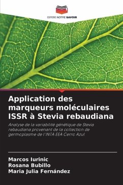 Application des marqueurs moléculaires ISSR à Stevia rebaudiana - Iurinic, Marcos;Bubillo, Rosana;Fernández, Maria Julia