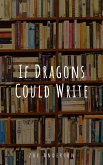 If Dragons Could Write