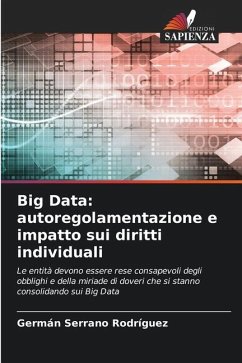 Big Data: autoregolamentazione e impatto sui diritti individuali - Serrano Rodríguez, Germán