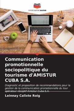 Communication promotionnelle sociopolitique du tourisme d'AMISTUR CUBA S.A. - Calixte Roig, Leinnay