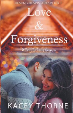 Love and Forgiveness - Thorne, Kacey