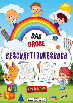 Das große Beschäftigungsbuch für Kinder - LernLux Verlag