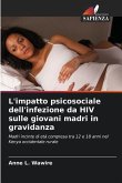 L'impatto psicosociale dell'infezione da HIV sulle giovani madri in gravidanza