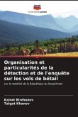 Organisation et particularités de la détection et de l'enquête sur les vols de bétail