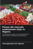 Piazza del mercato tradizionale (Oja) in Nigeria