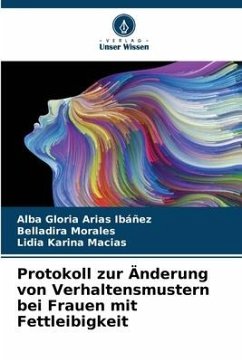 Protokoll zur Änderung von Verhaltensmustern bei Frauen mit Fettleibigkeit - Arias Ibáñez, Alba Gloria;Morales, Belladira;Karina Macias, Lidia