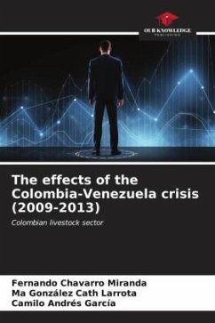 The effects of the Colombia-Venezuela crisis (2009-2013) - Chavarro Miranda, Fernando;Cath Larrota, Ma González;García, Camilo Andrés