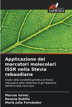 Applicazione dei marcatori molecolari ISSR nella Stevia rebaudiana - Iurinic, Marcos;Bubillo, Rosana;Fernández, Maria Julia