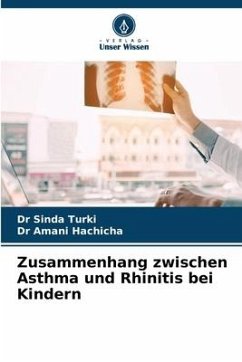 Zusammenhang zwischen Asthma und Rhinitis bei Kindern - TURKI, Dr Sinda;HACHICHA, Dr Amani