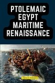 Ptolemaic Egypt Maritime Renaissance