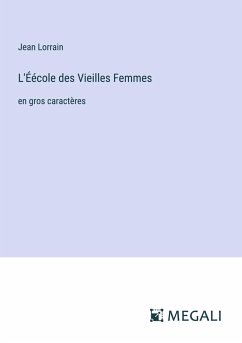 L'Éécole des Vieilles Femmes - Lorrain, Jean