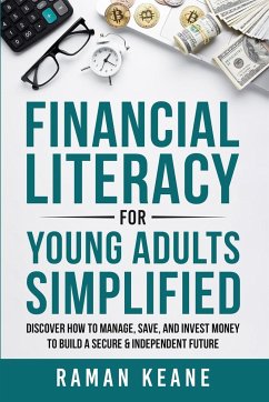 Financial Literacy for Young Adults Simplified - Keane, Raman