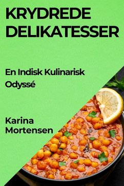 Krydrede Delikatesser - Mortensen, Karina