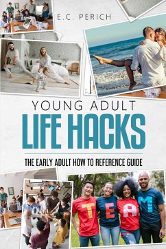 Young Adult Life Hacks - Perich, E. C.