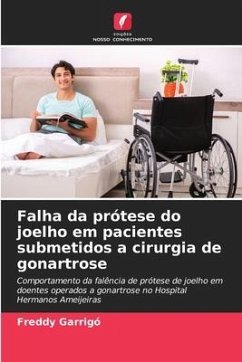 Falha da prótese do joelho em pacientes submetidos a cirurgia de gonartrose - Garrigó, Freddy