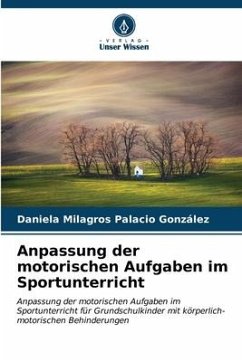 Anpassung der motorischen Aufgaben im Sportunterricht - Palacio González, Daniela Milagros