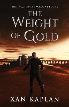 The Weight of Gold - Kaplan, Xan