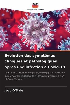 Évolution des symptômes cliniques et pathologiques après une infection à Covid-19 - O'Daly, Jose