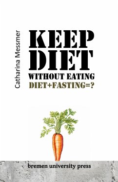 Keep Diet Without Eating - Messmer, Catharina