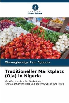 Traditioneller Marktplatz (Oja) in Nigeria - AGBOOLA, Oluwagbemiga Paul