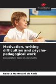 Motivation, writing difficulties and psycho-pedagogical work