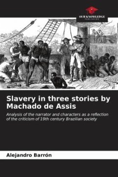 Slavery in three stories by Machado de Assis - Barrón, Alejandro