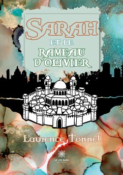 Sarah et le rameau d'olivier - Laurence Tonnel