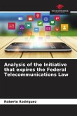 Analysis of the Initiative that expires the Federal Telecommunications Law