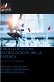 CARATTERISTICHE METROLOGICHE DELLA RICERCA