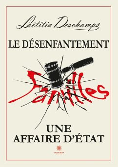 Le désenfantement - Laëtitia Deschamps