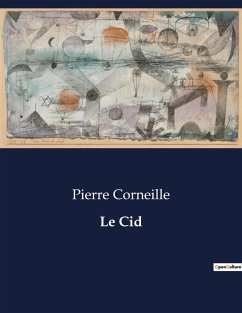 Le Cid - Corneille, Pierre