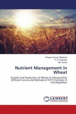 Nutrient Management in Wheat - Nitharwal, Praveen Kumar;Chauhan, P. S.;Sunita, Ms.
