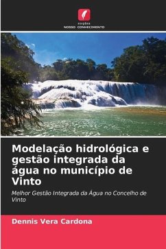 Modelação hidrológica e gestão integrada da água no município de Vinto - Vera Cardona, Dennis