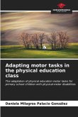 Adapting motor tasks in the physical education class