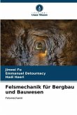 Felsmechanik für Bergbau und Bauwesen