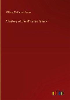 A history of the M'Farren family - Farrar, William McFarren