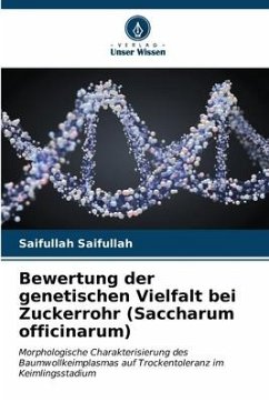 Bewertung der genetischen Vielfalt bei Zuckerrohr (Saccharum officinarum) - Saifullah, Saifullah