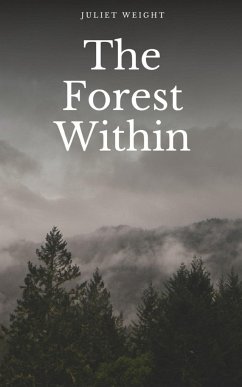 The Forest Within - Weight, Juliet