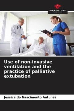 Use of non-invasive ventilation and the practice of palliative extubation - do Nascimento Antunes, Jessica